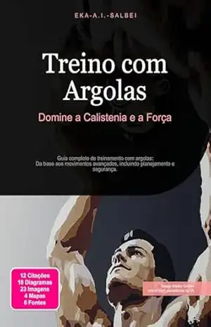 Treino com Argolas: Domine a Calistenia e a Força – Eka A.I. Salbei