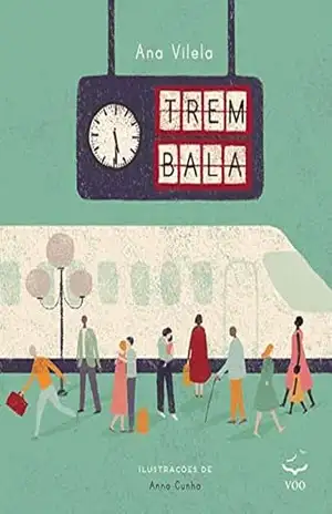 Trem Bala – Ana Vilela