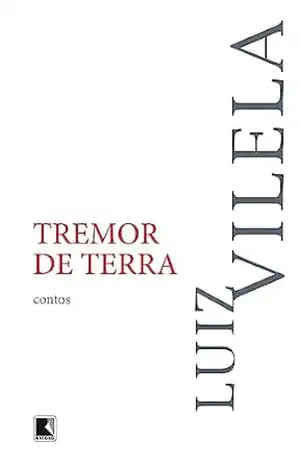 Tremor de terra – Luiz Vilela Tremor de terra – Luiz Vilela