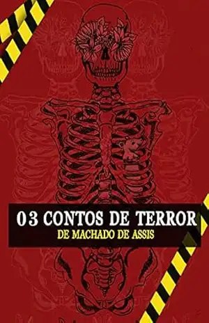 Três Contos de Terror de Machado de Assis – Machado de Assis