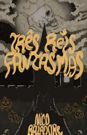 Três Reis Fantasmas – Nico Baladore