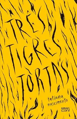 Três tigres tortas – Tatiana Nascimento