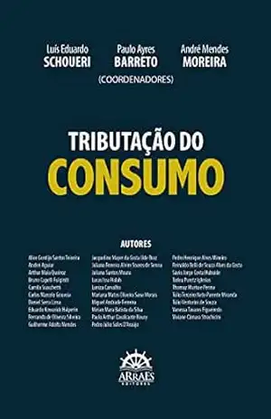 Capa do livro Tributação do consumo - Luís Eduardo Schoueri
