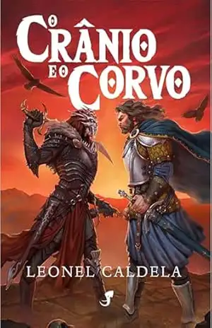 Trilogia da Tormenta Vol. 2 – O Crânio e o Corvo (2ª edição) – Leonel Caldela