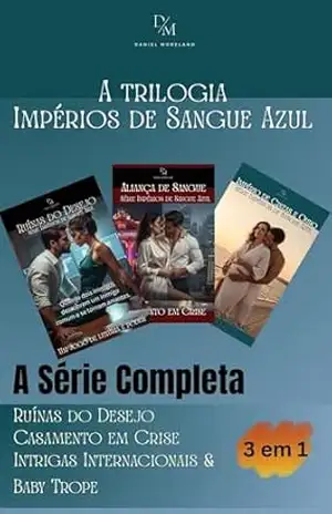 Trilogia Impérios de Sangue Azul: a trilogia completa – Daniel Moreland