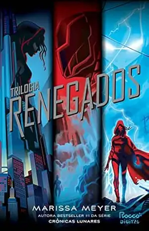 Trilogia Renegados – Marissa Meyer