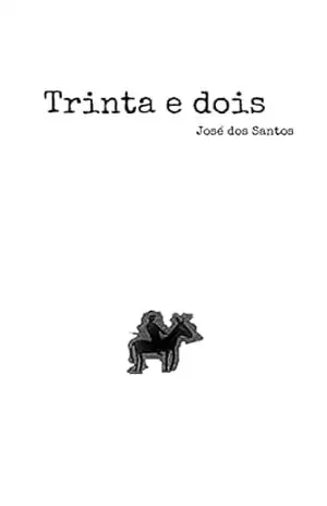 Capa do livro Trinta e dois - José Whellison Brito dos Santos