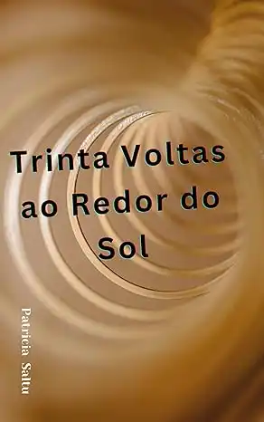 Baixar Trinta Voltas ao Redor do Sol pdf, epub, mobi, eBook