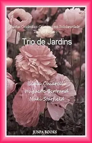 Trio de Jardins: trílogo poético – maki starfield
