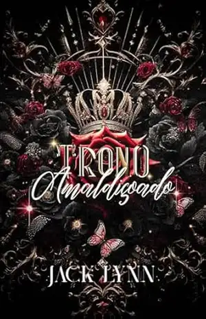 Trono Amaldiçoado: Uma Romantasia com Vampiros e Lobos - Jack Lynn Trono Amaldiçoado: Uma Romantasia com Vampiros e Lobos - Jack Lynn