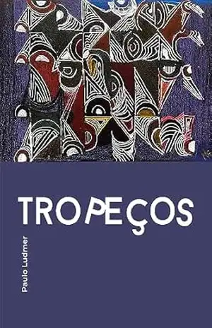 Tropeços – Paulo Ludmer