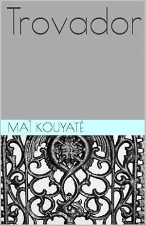 Trovador – Maï Kouyaté