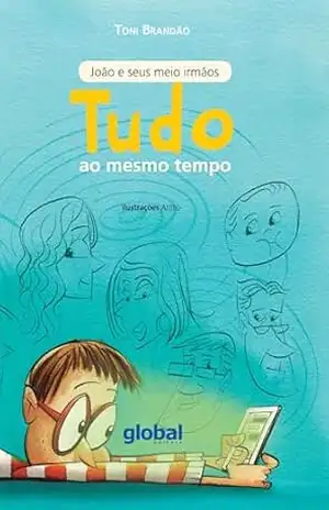 Capa do livro Tudo ao mesmo tempo - Toni Brandão