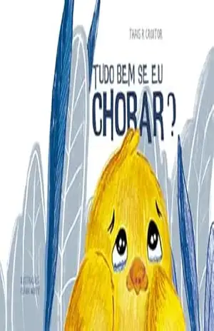 Tudo bem se eu chorar? – THAIS  CROITOR