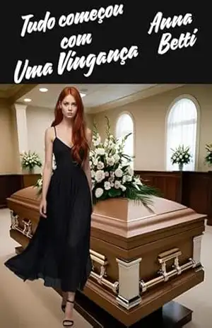 Capa do livro Tudo começou com Uma Vingança - Anna Betti
