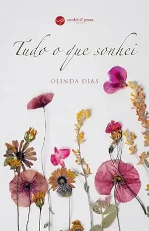 Capa do livro Tudo o que sonhei - Olinda Dias