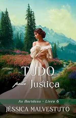 Tudo pela Justiça: As Horidens 6 – Jéssica Malvestuto