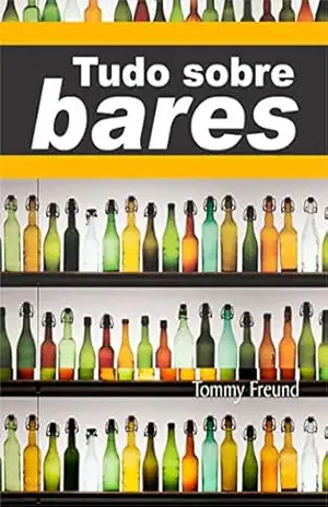 Tudo sobre bares – Tommy Freund