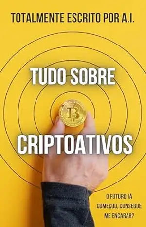 Capa do livro Tudo Sobre Criptoativos - Inteligência Artificial