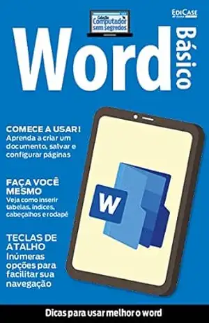 Tudo Sobre Informática – 15/06/2021 – Word Básico (EdiCase Publicações) – EdiCase Publicações