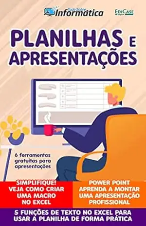 Tudo Sobre Informática Ed. 36 – Planilhas e Apresentações (EdiCase Publicações) – EdiCase Publicações