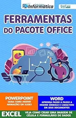 Tudo Sobre Informática Ed. 44 – FERRAMENTAS DO PACOTE OFFICE – EdiCase Digital