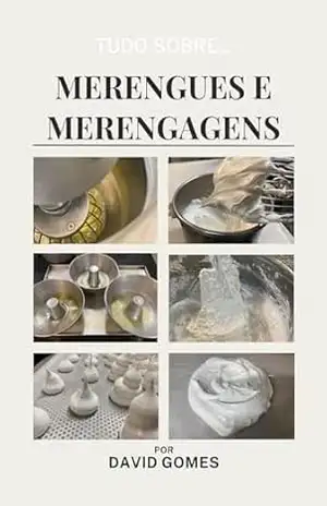 Tudo Sobre… Merengues e Merengagens – David Gomes
