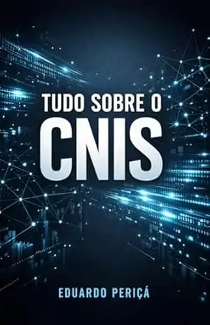 Tudo Sobre o CNIS – Eduardo Periçá Tudo Sobre o CNIS – Eduardo Periçá