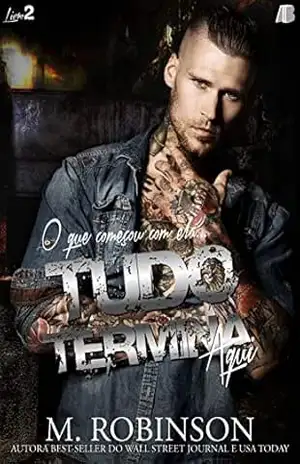 Tudo termina aqui (Road to Nowhere Livro 2) – M. Robinson