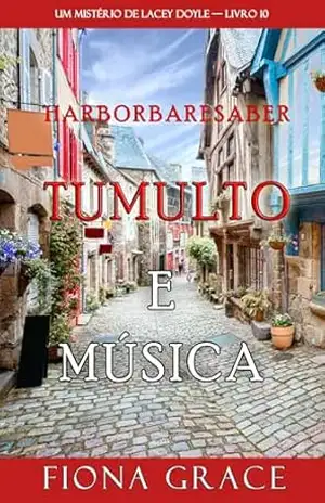 Tumulto e Música (Um Mistério de Lacey Doyle — Livro 10) – Fiona Grace