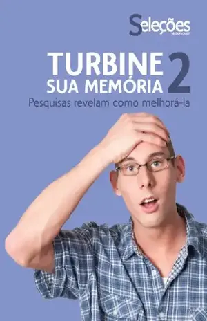 Turbine sua memória 2 – Seleções do Reader’s Digest