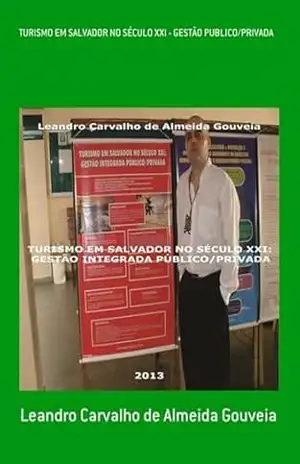 Capa do livro Turismo Em Salvador No Século Xxi – Gestão Publico/privada - Leandro Carvalho Almeida De Gouveia
