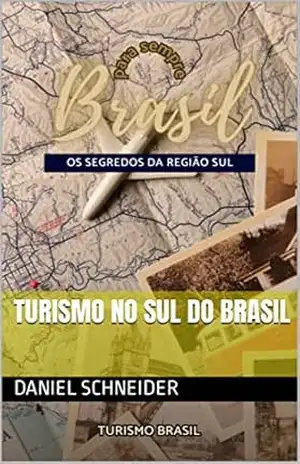 Capa do livro Turismo no Sul do Brasil - Daniel Schneider