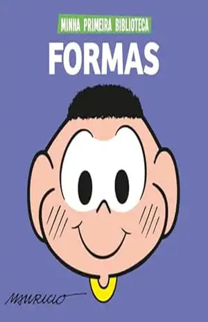 Turma da Mônica Coleção Minha Primeira Biblioteca – Formas – On Line Editora