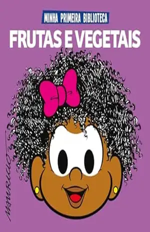 Turma da Mônica Coleção Minha Primeira Biblioteca – Frutas e Vegetais – On Line Editora