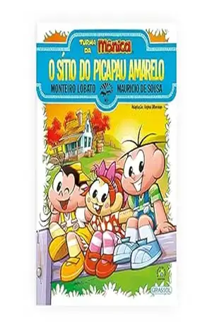 Turma da Mônica e Monteiro Lobato – O Sítio do Picapau Amarelo – 2ª edição – Monteiro Lobato