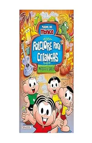 Turma da Mônica – Folclore para crianças – Maurício de Sousa