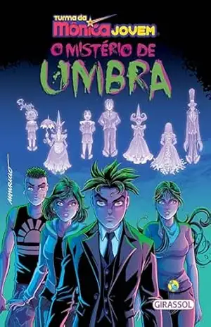 Turma da Mônica Jovem – O Mistério de Umbra – Emerson de Abreu