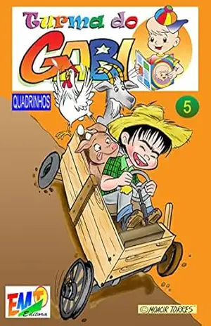 Turma do Gabi 05 – Moacir Torres