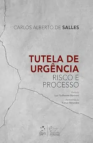 Capa do livro Tutela de Urgência: Risco e Processo – 1ª Edição 2025 - Carlos Alberto de Salles