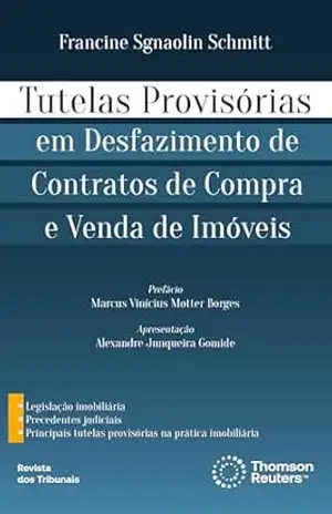 Capa do livro Tutelas provisórias em desfazimento de contratos de compra e venda de imóveis - Francine Sgnaolin Schmitt