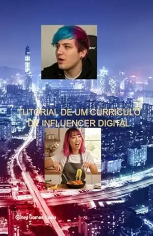 Tutorial De Um Curriculo De Influencer Digital – Gilney Gomes Costa