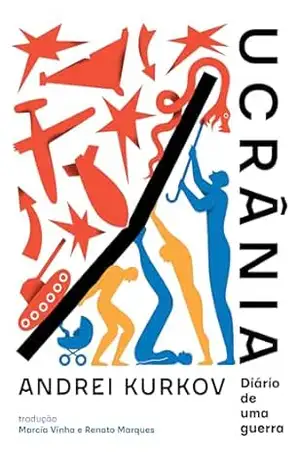 Capa do livro Ucrânia: Diário de uma guerra - Andrei Kurkov