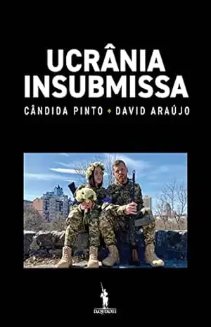 Ucrânia Insubmissa – David Araújo