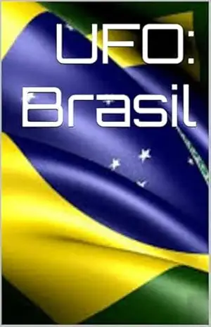 UFO: Brasil (World UFO Dossiers) – JOHN MESH UFO: Brasil (World UFO Dossiers) – JOHN MESH