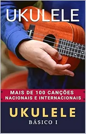 UKULELE: BÁSICO I – HEDER ALVES ROSA