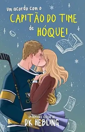 Um Acordo com o Capitão do Time de Hóquei – DK Hebling