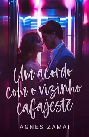 Um acordo com o vizinho cafajeste – Agnes  Zamai