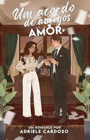 Um Acordo de Amor (Três Amores Livro 1) – Adriele Cardoso Um Acordo de Amor (Três Amores Livro 1) – Adriele Cardoso