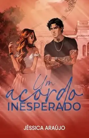 Um Acordo Inesperado (Família Cavallieri Livro 2) – Jéssica  ARAÚJO